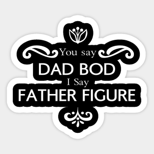 Father Figure T-Shirt Sticker